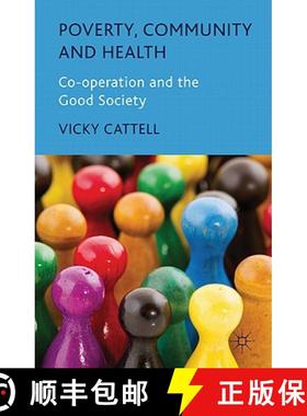 【3-4周达】Poverty, Community and Health: Co-Operation and the Good Society [9780230019973]