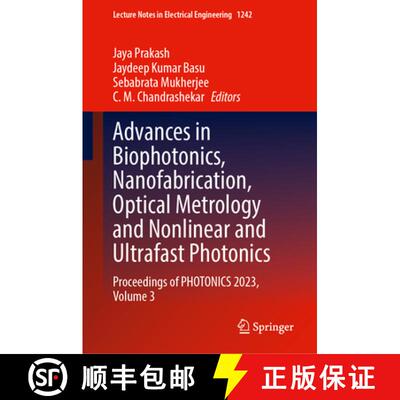 【3-4周达】精装 Advances in Biophotonics, Nanofabrication, Optical Metrology and Nonlinear and Ultraf... [9789819779161]