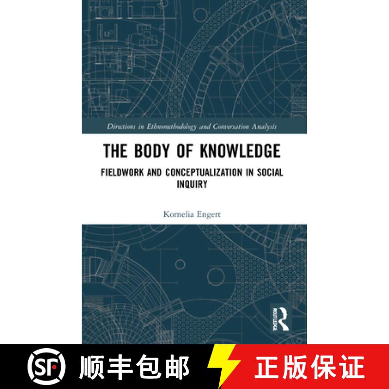 【3-4周达】The Body of Knowledge: Fieldwork and Conceptualization in Social Inquiry [9781032214269]