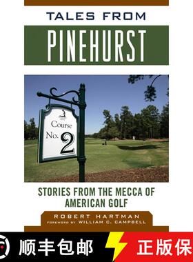 【3-4周达】Tales from Pinehurst: Stories from the Mecca of American Golf [9781613210437]