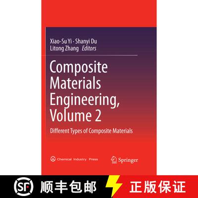 【3-4周达】Composite Materials Engineering, Volume 2 : Different Types of Composite Materials (Softco... [9789811354632]