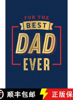 【3-4周达】For the Best Dad Ever: The Perfect Thank You for Being an Incredible Father [9781800078376]