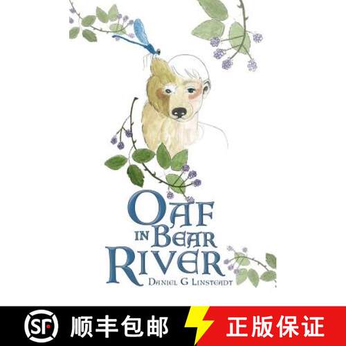 【3-4周达】精装 Oaf in Bear River [9781504372916]