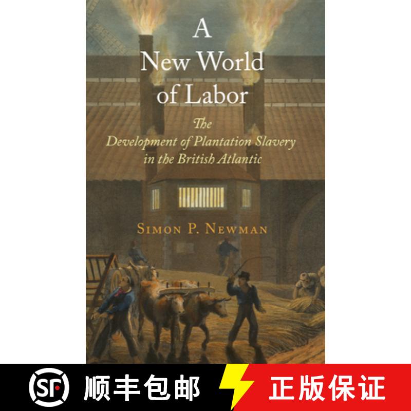 【3-4周达】A New World of Labor: The Development of Plantation Slavery in the British Atlantic [9780812245196]