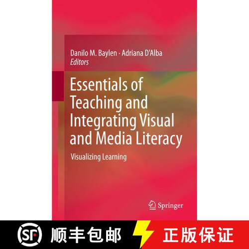 【3-4周达】Essentials of Teaching and Integrating Visual and Media Literacy : Visualizing Learning (S... [9783319359441]