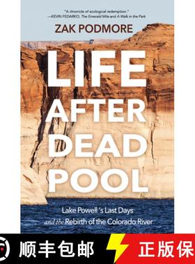 【3-4周达】Life After Dead Pool: Lake Powell's Last Days and the Rebirth of the Colorado River [9798890920027]
