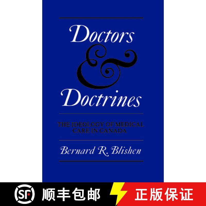 【3-4周达】Doctors and Doctrines : The Ideology of Medical Care in Canada [9780802061058]