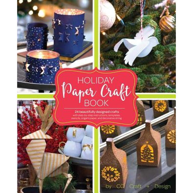 预订 holiday paper crafts: create over 25. [9781681882604]