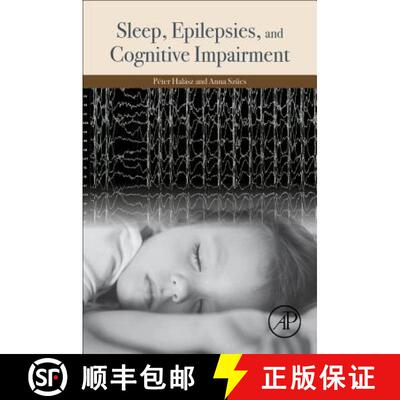 【3-4周达】Sleep, Epilepsies, and Cognitive Impairment [9780128125793]
