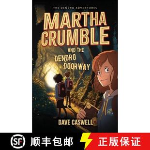 【3-4周达】Martha Crumble and the Dendro Doorway [9781739578602]