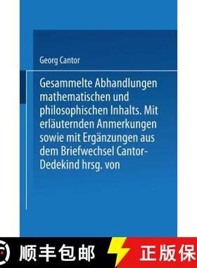 【3-4周达】Gesammelte Abhandlungen : Mathematischen und Philosophischen Inhalts [9783662002544]