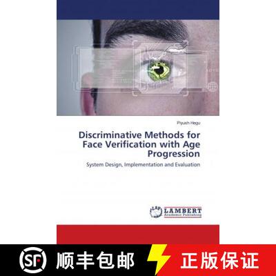 预订 Discriminative Methods for Face Verification with Age Progression [9786138273462]