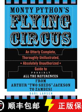 【3-4周达】Monty Python's Flying Circus : An Utterly Complete, Thoroughly Unillustrated, Absolutely U... [9780810861312]