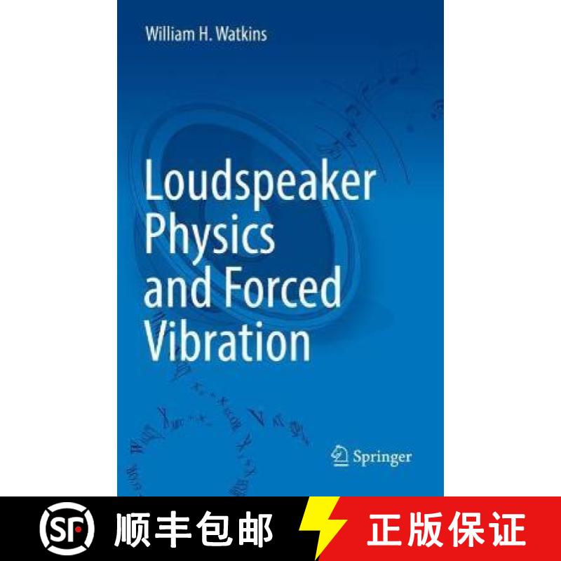 【3-4周达】Loudspeaker Physics and Forced Vibration [9783030916336]