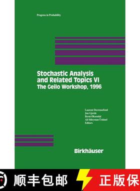 【3-4周达】Stochastic Analysis and Related Topics VI: Proceedings of the Sixth Oslo--Silivri Workshop... [9780817640187]