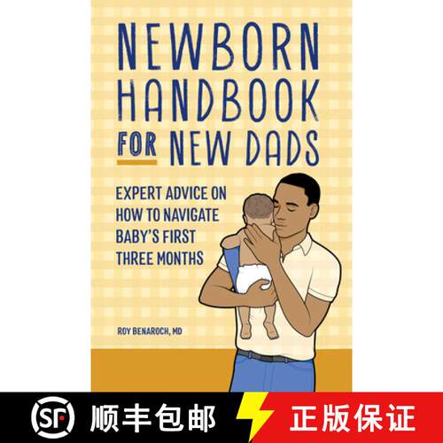 【3-4周达】Newborn Handbook for New Dads: Expert Advice on How to Navigate Baby's First Three Months [9798886508390]