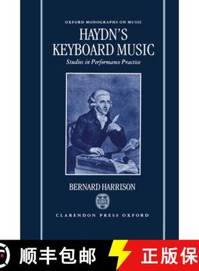 【3-4周达】Haydn's Keyboard Music - Studies in Performance Practice [9780198163251]