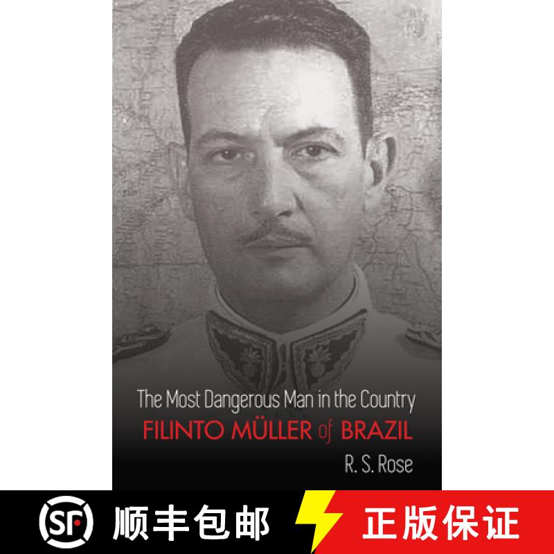 【2-3周达】The Most Dangerous Man in the Country : Filinto Mueller of Brazil [9781433178825]