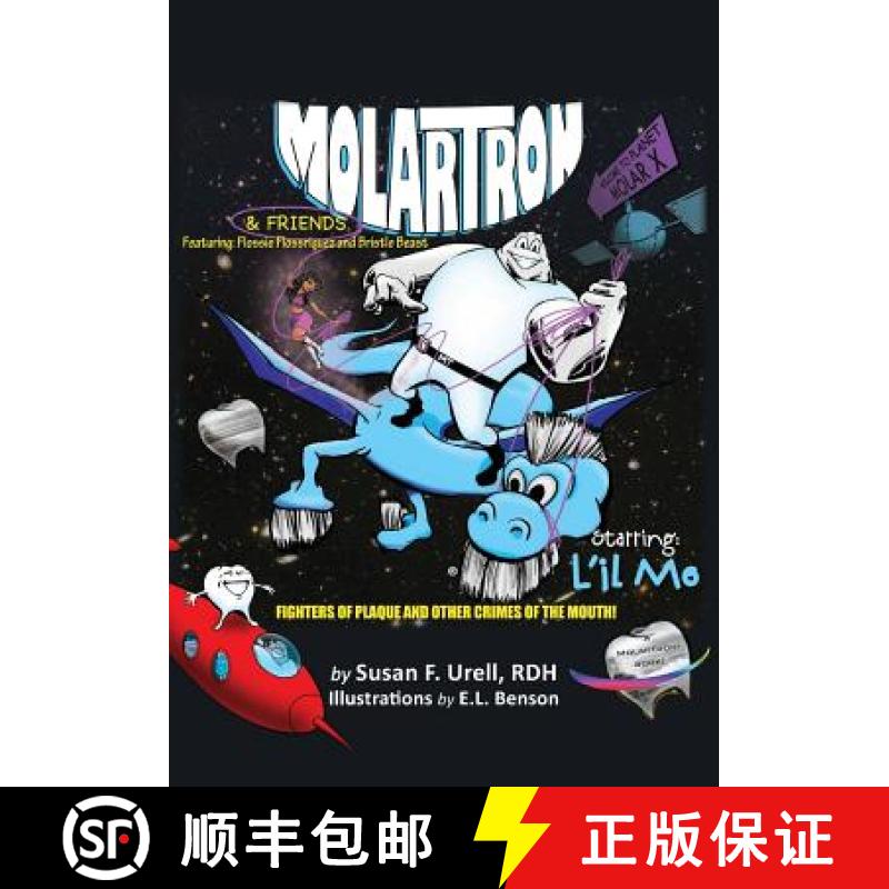 【3-4周达】MolarTron and Friends! Starring L'il Mo: featuring Flossie Floss'riguez & Bristle Beast! F... [9780982871911] - 实物图
