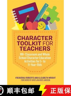 【3-4周达】Character Toolkit for Teachers: 100+ Classroom and Whole School Character Education Activi... [9781785924903]
