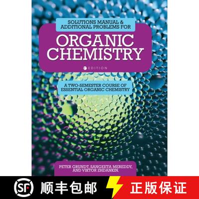 【3-4周达】Solutions Manual and Additional Problems for Organic Chemistry: A Two-Semester Course of E... [9798823360920]