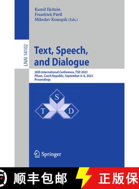 【3-4周达】Text, Speech, and Dialogue : 26th International Conference, TSD 2023, Pilsen, Czech Republ... [9783031404979]