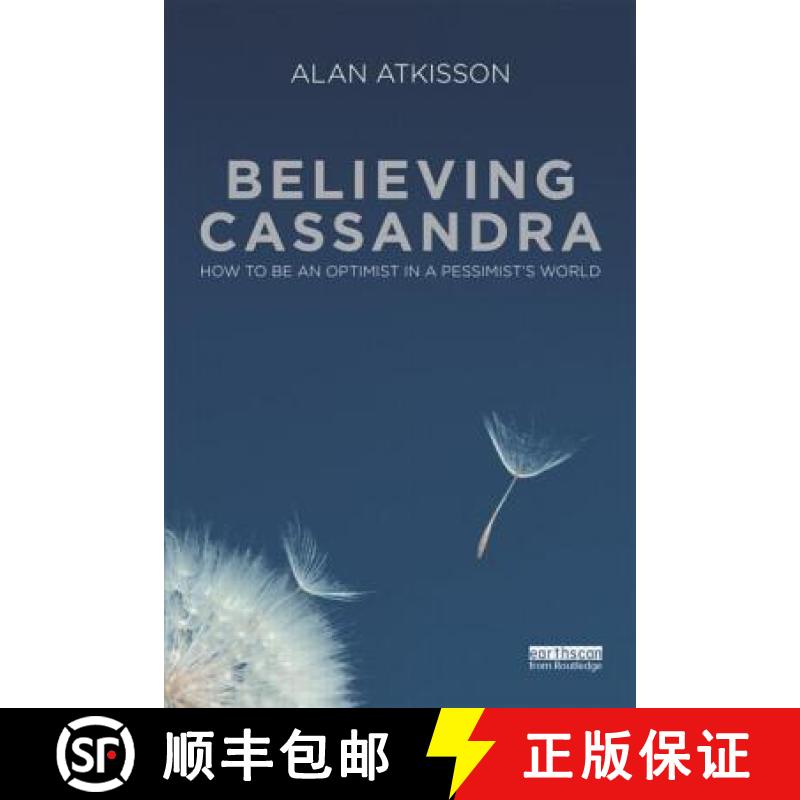 【3-4周达】Believing Cassandra: How to be an Optimist in a Pessimist's World [9781849711722] - 实物图