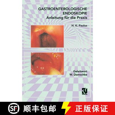 【3-4周达】Gastroenterologische Endoskopie Anleitung für die Praxis [9783528078720]