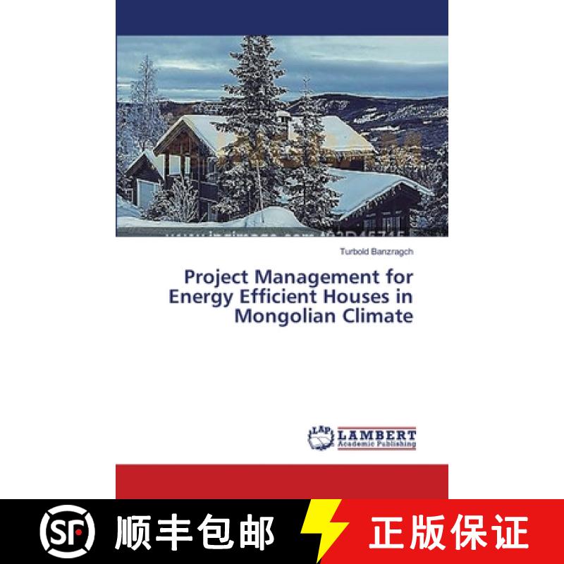预订 Project Management for Energy Efficient Houses in Mongolian Climate [9783659589720]