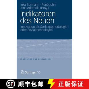 【3-4周达】Indikatoren des Neuen : Innovation als Sozialmethodologie oder Sozialtechnologie? [9783531179131]