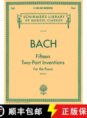 预订 15 Two-Part Inventions: Schirmer Library of Classics Volume 1512 Piano Solo, Arr. Busoni [9780793553044]
