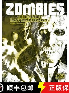 预订 Zombies: The Truth Behind History's Terrifying Flesh-Eaters [9781491442524]