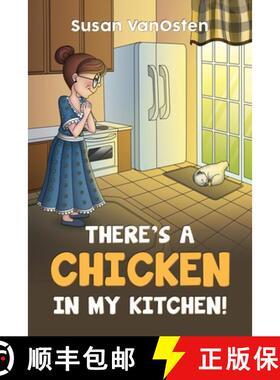 预订 There's A Chicken In My Kitchen! [9781998190379]