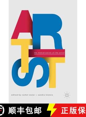 【3-4周达】The Mediatization of the Artist [9783319662299]