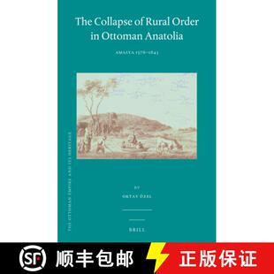 预订 The Collapse of Rural Order in Ottoman Anatolia: Amasya 1576-1643 [9789004309715]