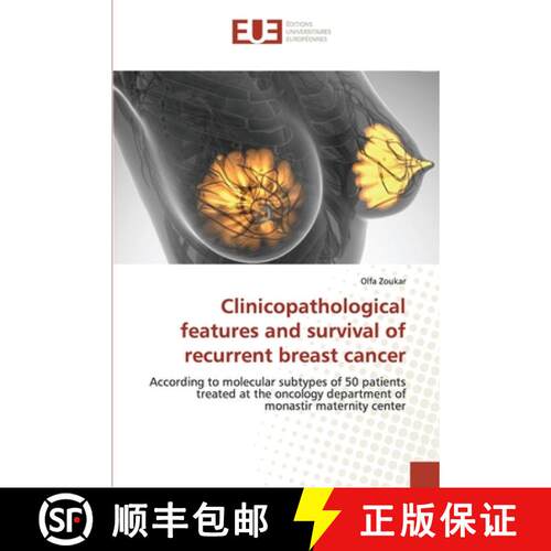 预订 Clinicopathological features and survival of recurrent breast cancer [9786202537032]