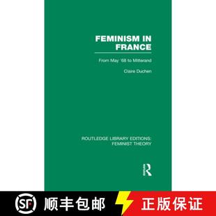 Feminist Feminism 9780415637626 France 4周达 From Theory RLE Mitterand May