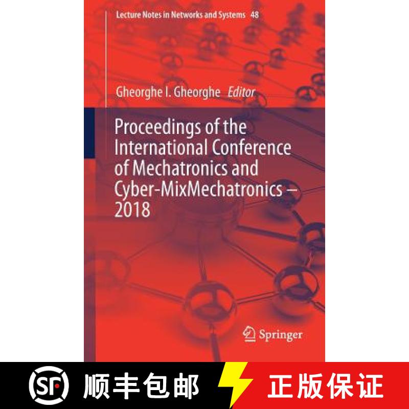 【4周达】Proceedings of the International Conference of Mechatronics and Cyber-MixMechatronics - 2018 [9783319963570]
