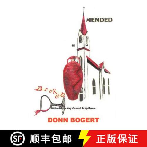 【3-4周达】Broken and Mended: Based on the True Story of a Search for Significance [9781462400539]