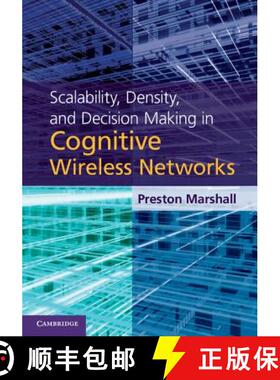 【3-4周达】Scalability, Density, and Decision Making in Cognitive Wireless Networks [9781107015494]