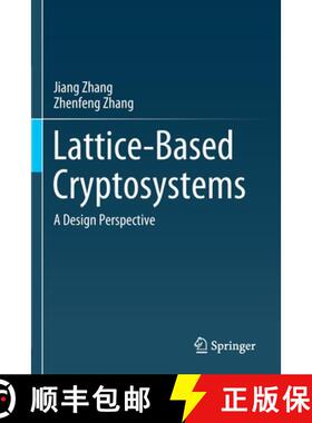 【3-4周达】Lattice-Based Cryptosystems : A Design Perspective [9789811584299]