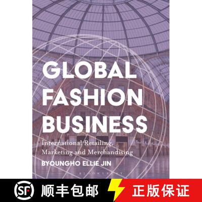 【3-4周达】Global Fashion Business: International Retailing, Marketing, and Merchandising [9781350180185]