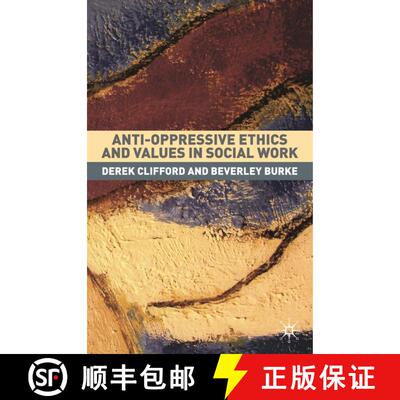 【3-4周达】Anti Oppressive Ethics and Values in Social Work: Past Caring? [9781403905567]
