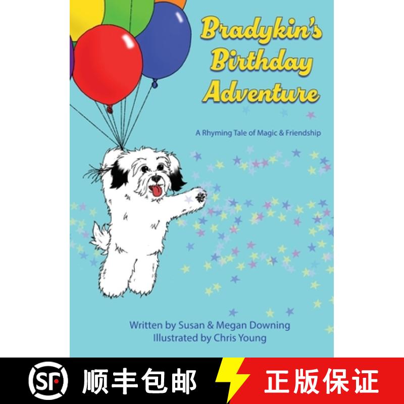 【3-4周达】Bradykin's Birthday Adventure: A Rhyming Tale of Magic & Friendship [9781961978072]