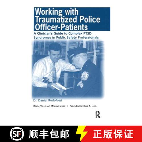 【3-4周达】精装 Working with Traumatized Police-Officer Patients: A Clinician's Guide to Complex PTSD... [9780895033659]