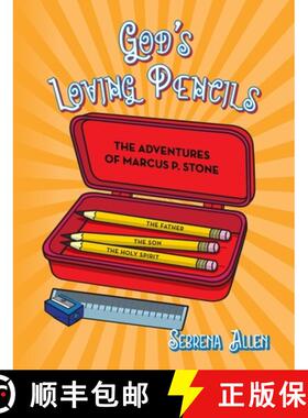 【3-4周达】God's Loving Pencils: The Adventures of Marcus P. Stone [9781649907868]