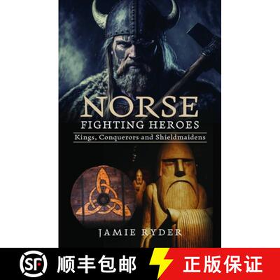 【3-4周达】Norse Fighting Heroes: Kings, Conquerors and Shieldmaidens [9781399038904]