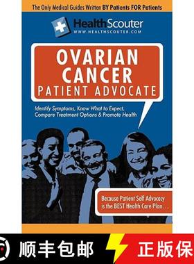 【3-4周达】Healthscouter Ovarian Cancer Patient Advocate: Ovarian Cancer Symptoms and Signs of Ovaria... [9781603321082]