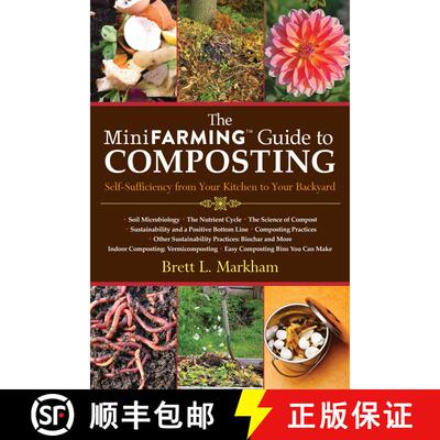 【3-4周达】The Mini Farming Guide to Composting: Self-Sufficiency from Your Kitchen to Your Backyard [9781616088583]