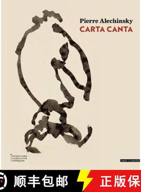 【3-4周达】Pierre Alechinsky : Carta Canta [9782362220463]